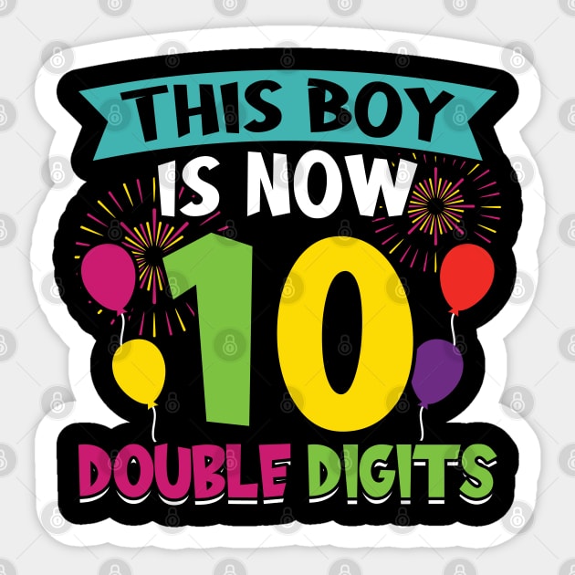 This boy is now 10 double digits Sticker by Peco-Designs